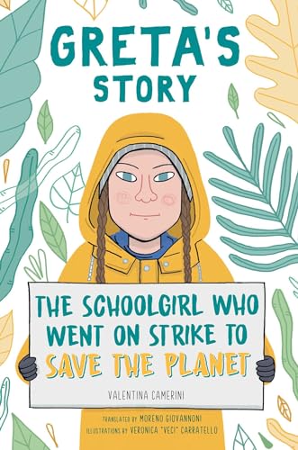 Beispielbild fr Greta's Story: The Schoolgirl Who Went on Strike to Save the Planet zum Verkauf von SecondSale
