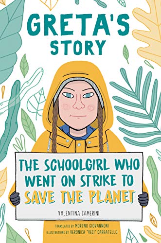 Stock image for Greta's Story: The Schoolgirl Who Went on Strike to Save the Planet for sale by ZBK Books