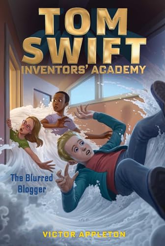 9781534468924: The Blurred Blogger: 7 (Tom Swift Inventors' Academy)