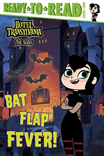 Beispielbild fr Bat Flap Fever!: Ready-to-Read Level 2 (Hotel Transylvania: The Series) zum Verkauf von medimops