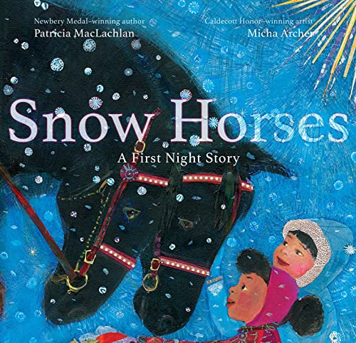 Stock image for Snow Horses: A First Night Story for sale by Goodwill of Colorado