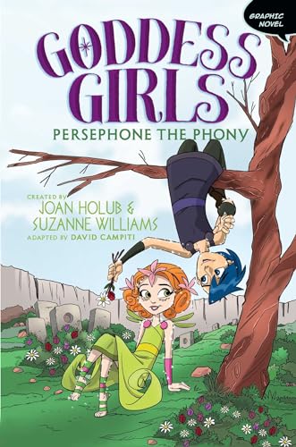Imagen de archivo de Persephone the Phony Graphic Novel (2) (Goddess Girls Graphic Novel) a la venta por HPB Inc.