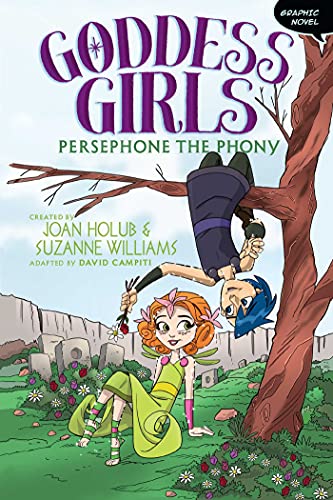 Imagen de archivo de Persephone the Phony Graphic Novel (2) (Goddess Girls Graphic Novel) a la venta por Off The Shelf