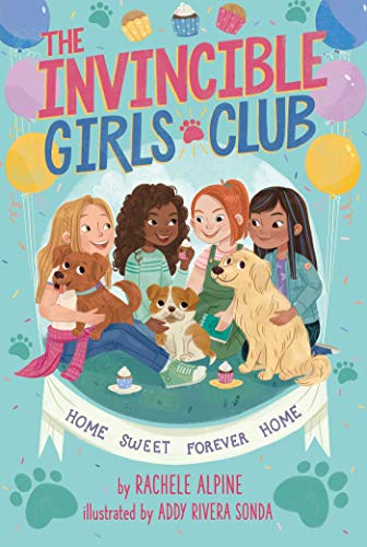 Beispielbild fr Home Sweet Forever Home (1) (The Invincible Girls Club) zum Verkauf von Gulf Coast Books