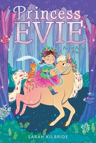 Stock image for The Forest Fairy Pony (1) (Princess Evie) for sale by Books Unplugged