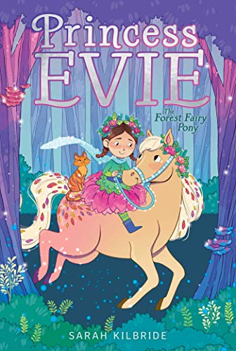 9781534476271: The Forest Fairy Pony (1) (Princess Evie)