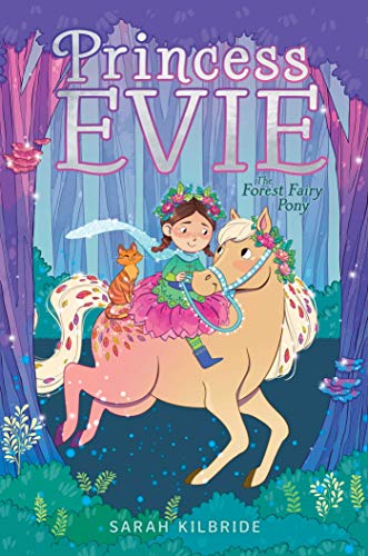 9781534476288: The Forest Fairy Pony (1) (Princess Evie)