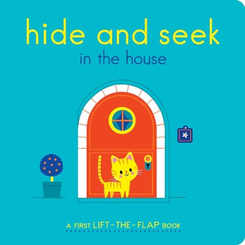 Beispielbild fr Hide and Seek in the House: A First Lift-the-Flap Book zum Verkauf von SecondSale