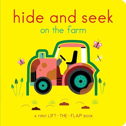 Beispielbild fr Hide and Seek on the Farm: A First Lift-the-Flap Book zum Verkauf von Red's Corner LLC