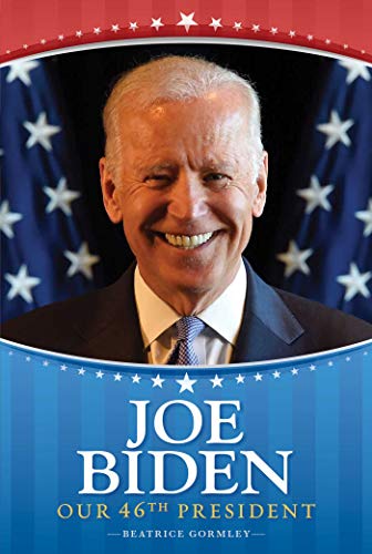 9781534479319: Joe Biden Our 46th President