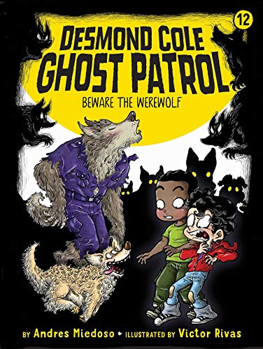 Imagen de archivo de Beware the Werewolf (12) (Desmond Cole Ghost Patrol) a la venta por SecondSale