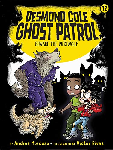 9781534479555: Beware the Werewolf (12) (Desmond Cole Ghost Patrol)