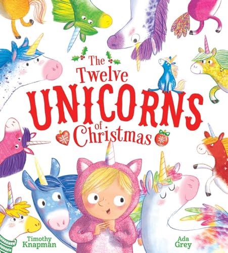 Imagen de archivo de The Twelve Unicorns of Christmas a la venta por BooksRun