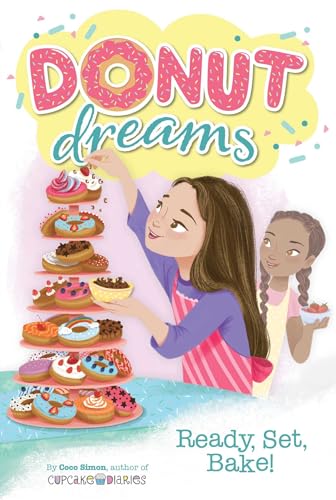 Stock image for Ready, Set, Bake! (5) (Donut Dreams) for sale by Your Online Bookstore