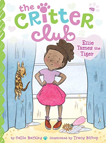 9781534480643: Ellie Tames the Tiger: Volume 22 (The Critter Club, 22)