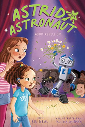 Imagen de archivo de Robot Rebellion (4) (Astrid the Astronaut) a la venta por Big River Books