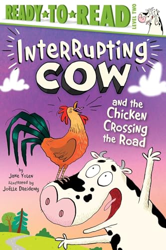 Imagen de archivo de Interrupting Cow and the Chicken Crossing the Road: Ready-to-Read Level 2 a la venta por Your Online Bookstore