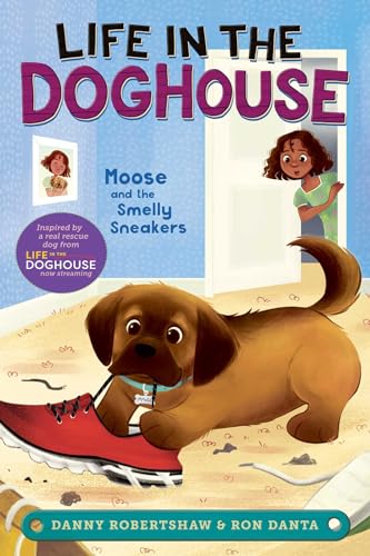 9781534482647: Moose and the Smelly Sneakers (Life in the Doghouse)