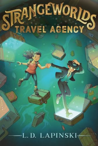9781534483521: Strangeworlds Travel Agency