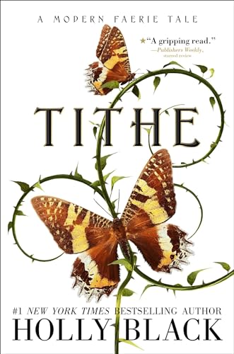 Stock image for Tithe: A Modern Faerie Tale (The Modern Faerie Tales) for sale by GoodwillNI