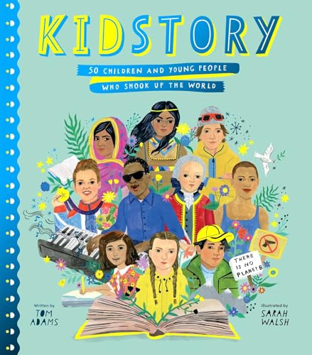 Beispielbild fr Kidstory: 50 Children and Young People Who Shook Up the World zum Verkauf von ThriftBooks-Atlanta