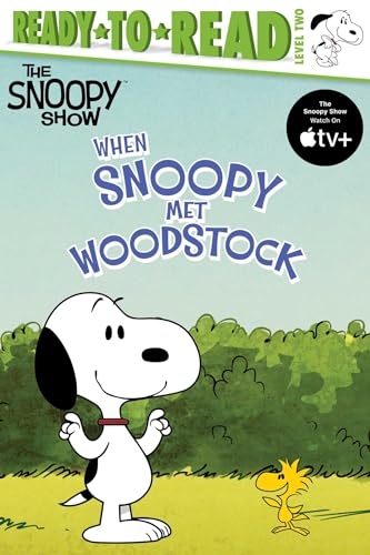 Imagen de archivo de When Snoopy Met Woodstock: Ready-to-Read Level 2 (Peanuts) a la venta por SecondSale