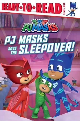 Stock image for PJ Masks Save the Sleepover!: Ready-to-Read Level 1 for sale by Lakeside Books