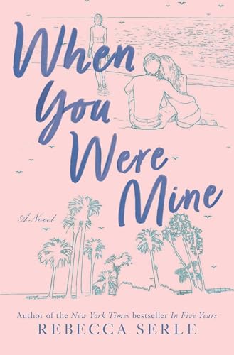 Imagen de archivo de When You Were Mine a la venta por Your Online Bookstore