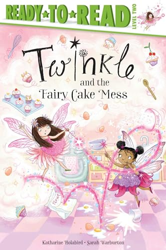 Imagen de archivo de Twinkle and the Fairy Cake Mess: Ready-to-Read Level 2 a la venta por SecondSale