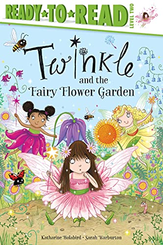 Stock image for Twinkle and the Fairy Flower Garden: Ready-to-Read Level 2 for sale by SecondSale