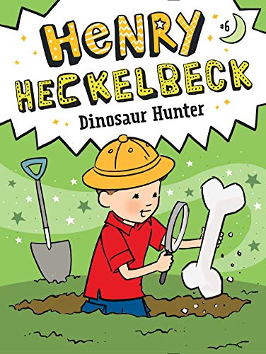 9781534486331: Henry Heckelbeck Dinosaur Hunter (6)
