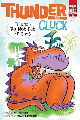 Stock image for Friends Do Not Eat Friends: Ready-to-Read Graphics Level 1 (Thunder and Cluck) for sale by Gulf Coast Books