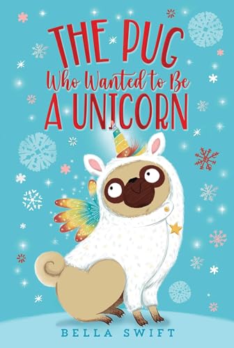 Beispielbild fr The Pug Who Wanted to Be a Unicorn zum Verkauf von Blackwell's