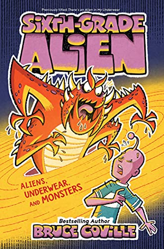 Stock image for Aliens, Underwear, and Monsters (11) (Sixth-Grade Alien) for sale by Reliant Bookstore