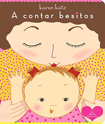 Beispielbild fr A contar besitos (Counting Kisses) (Spanish Edition) zum Verkauf von Off The Shelf