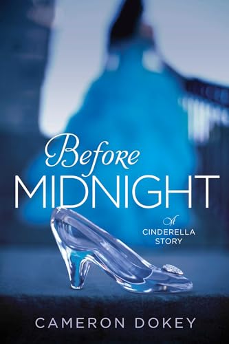 9781534487642: Before Midnight: A Cinderella Story (Once Upon a Time (Simon Pulse))
