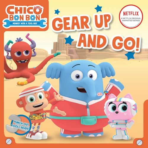 Beispielbild fr Gear Up and Go! (Chico Bon Bon: Monkey with a Tool Belt) zum Verkauf von BooksRun