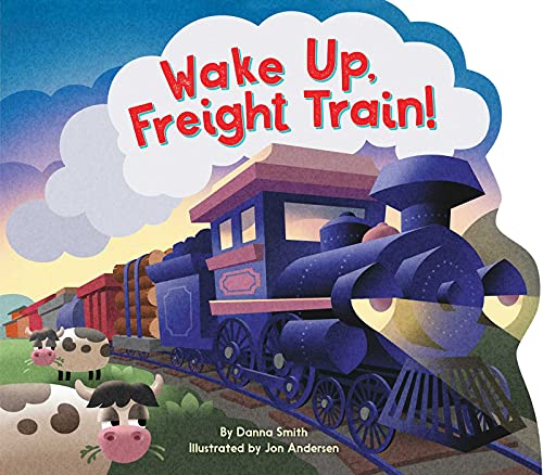 Imagen de archivo de Wake Up, Freight Train! a la venta por Wonder Book