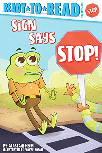 Beispielbild fr Sign Says Stop! : Ready-To-Read Pre-Level 1 zum Verkauf von Better World Books