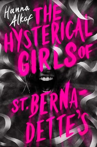 Beispielbild fr The Hysterical Girls of St. Bernadette's zum Verkauf von Book People