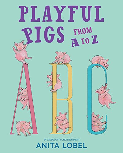 9781534495036: Playful Pigs from A to Z