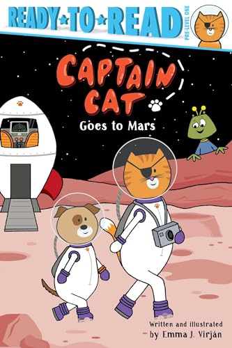 Stock image for Captain Cat Goes to Mars : Ready-To-Read Pre-Level 1 for sale by Better World Books