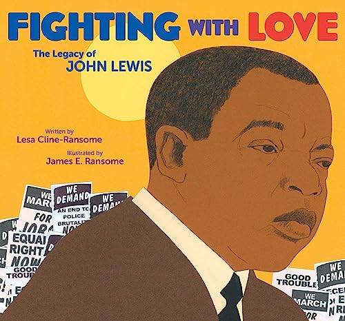 Stock image for Fighting with Love: The Legacy of John Lewis for sale by HPB-Diamond