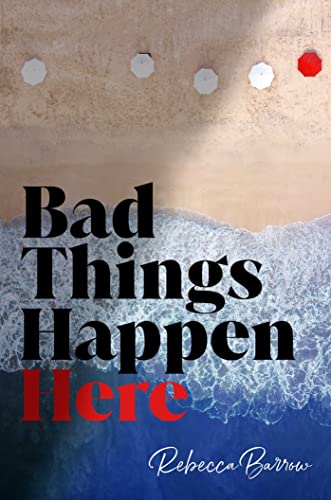 Stock image for Bad Things Happen Here for sale by SecondSale