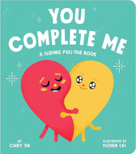 Stock image for You Complete Me : A Sliding Pull-Tab Book for sale by Better World Books: West