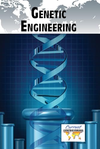 Stock image for Genetic Engineering (Current Controversies) for sale by HPB-Red