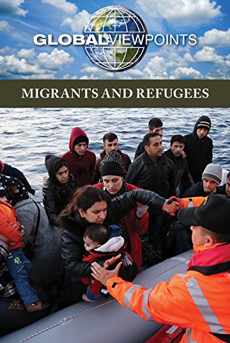 Imagen de archivo de Migrants and Refugees (Global Viewpoints) a la venta por More Than Words