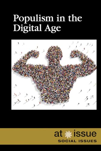 Stock image for Populism in the Digital Age (At Issue) for sale by Booksavers of MD