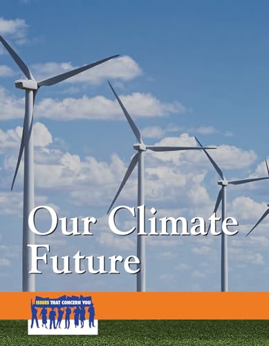 Imagen de archivo de Our Climate Future a la venta por Better World Books