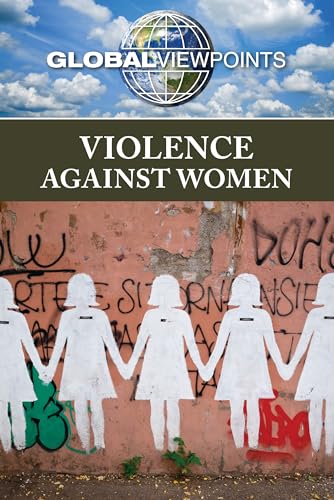 Imagen de archivo de Violence Against Women (Global Viewpoints) a la venta por Irish Booksellers